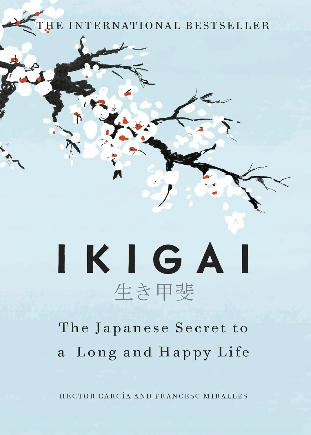 Ikigai: The Japanese Secret to Long Life